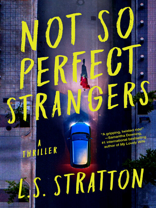 Title details for Not So Perfect Strangers by L.S. Stratton - Wait list